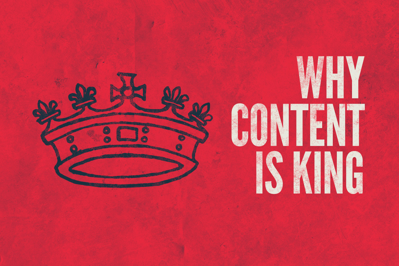 Why Content Is King : Marketing Legends and Icons