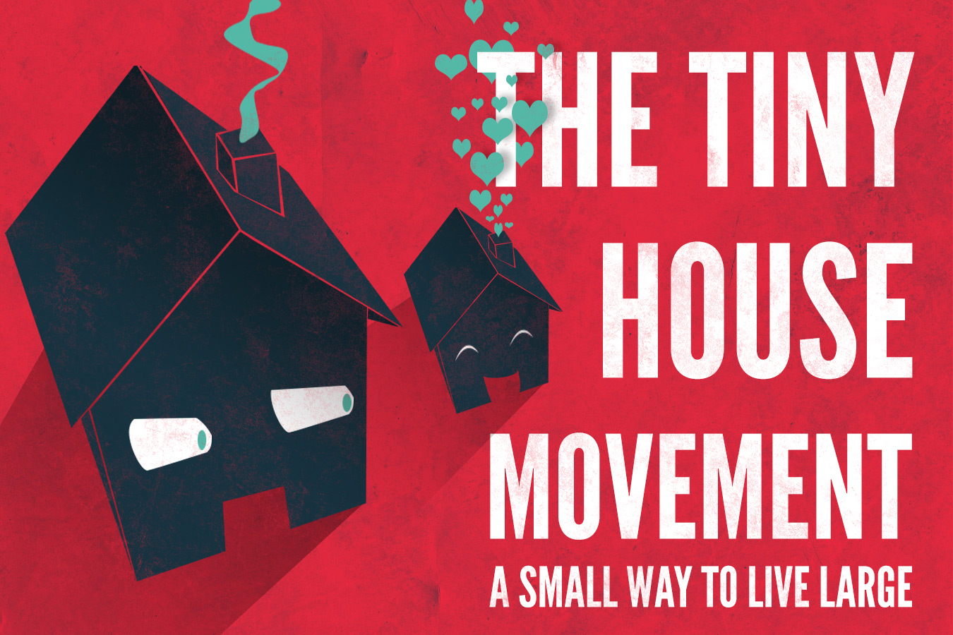 The Tiny House Movement
